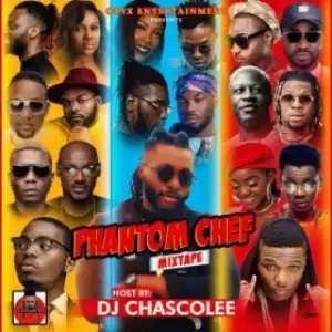 Dj Chascolee - Phantom Chef Mixtape